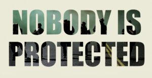 "Nobody is protected: how the border patrol became the most dangerous police force in the United Sates" book cover