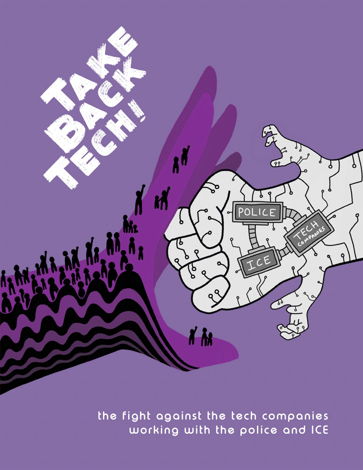 "Take back tech!" "The fight against the tech companies working with the police and ICE"
